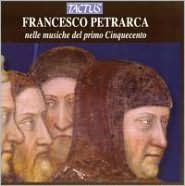 Francesco Petrarca nelle musiche del primo Cinquecento