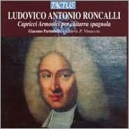 Ludovico Antonio Roncalli: Capricci Armonici per chitarra spagnola