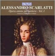 Alessandro Scarlatti: Opera omnia per tastiera