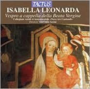 Isabella Leonarda: Vespro a cappella della Beata Vergine