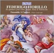 Federigo Fiorillo: Six quatuors pour Flute, Violin, Viola & Violoncelle