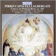 Pirro Capacelli Albergati: Corona Dei Pregi di Maria, Op. 13