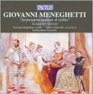 Giovanni Meneghetti: Soprendente suonator di violino - Concerti e Sonate