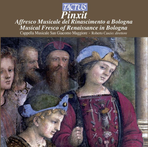 Pinxit: Musical Fresco of Renaissance in Bologna