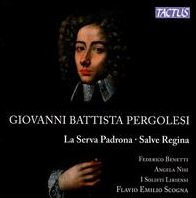 Pergolesi: La Serva Padrona; Salve Regina