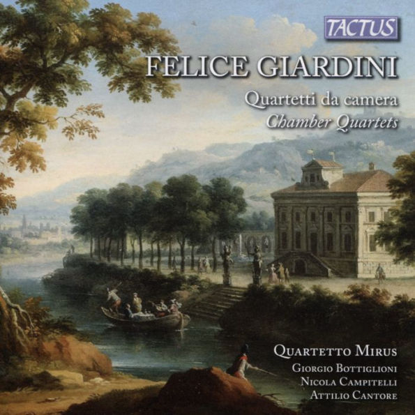 Felice Giardini: Quartetti da camera (Chamber Quartets)