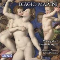 Biagio Marini: Madrigali et Symfonie, Op. II