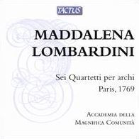 Maddalena Lombardini: Sei Quartetti per Archi Paris, 1769