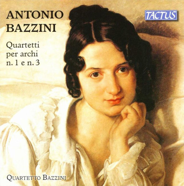 Antonio Bazzini: Quartetti per archi Nos. 1 & 3