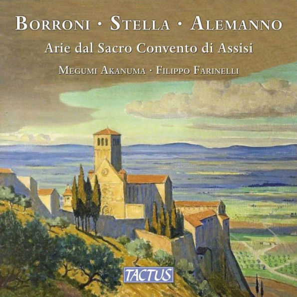 Borroni, Stella, Alemanno: Arie dal Sacro Convento di Assisi