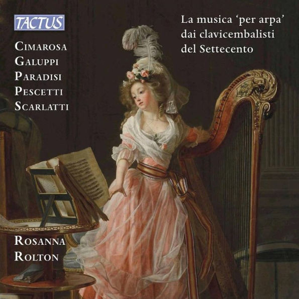 La Musica 'per arpa' dai clevicembalisti del Settecento