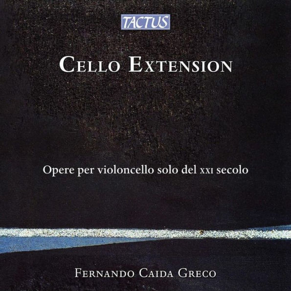 Cello Extension: Opere per violoncello solo del XXI secolo