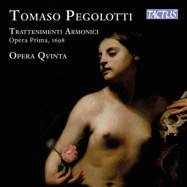 Tomaso Pegolotti: Trattenimenti Armonici, Opera Prima, 1698