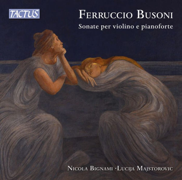 Ferruccio Busoni: Sonate per violino e pianoforte
