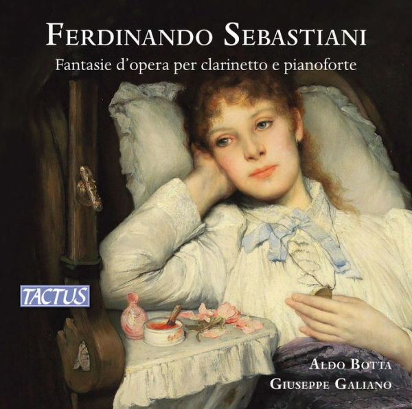 Ferdinando Sebastiani: Fantasie d'opera per clarinetto e pianoforte