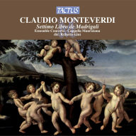 Title: Claudio Monteverdi: Settimo Libro de Madrigali, Artist: Ensemble Concerto
