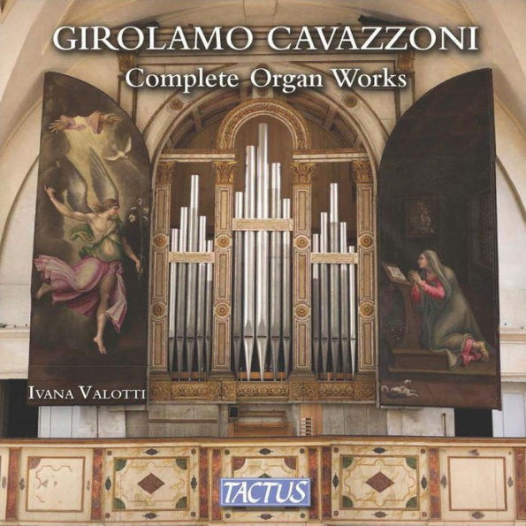 Girolamo Cavazzoni: Complete Organ Works