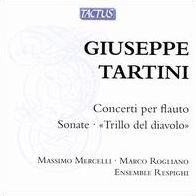 Giuseppe Tartini: Concerti per Flauto; Sonate; "Trillo del diavolo"