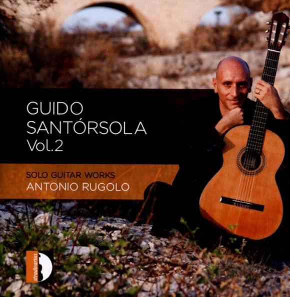 Guido Sant¿¿rsola: Solo Guitar Works, Vol. 2