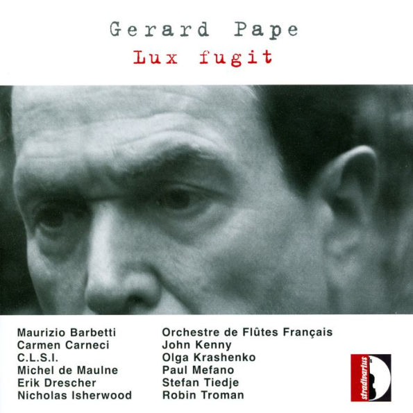 Gerard Pape: Lux fugit