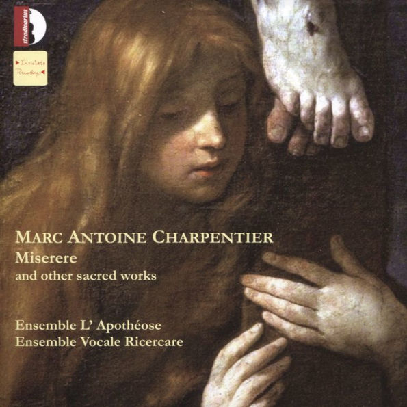 Marc Antoine Charpentier: Miserere and other Sacred Works