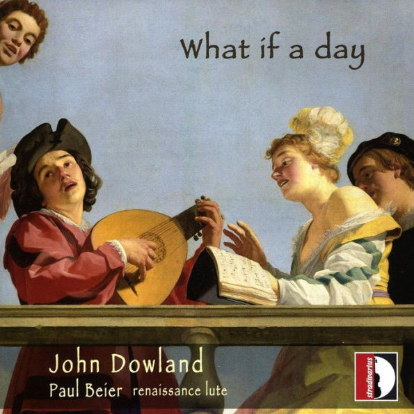 John Dowland: What if a day