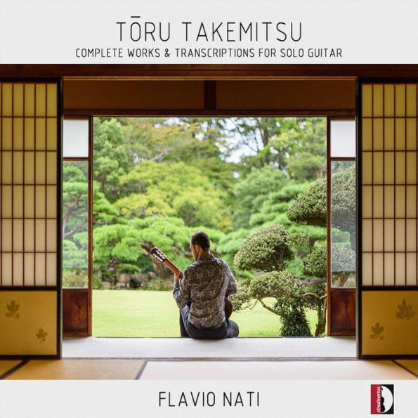 Toru Takemitsu: Complete Works & Transcription for Solo Guitar