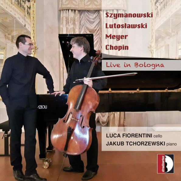 Live in Bologna: Szymanowski, Lutoslawski, Meyer, Chopin