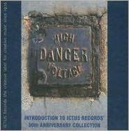 Danger High Voltage: Introduction to Ictus Records 30th Anniversay