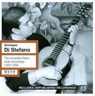 Giuseppe Di Stefano: The Complete Italian Radio Recordings 1952-1956