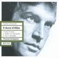 Title: Gaetano Donizetti: Il duca d'Alba, Artist: Thomas Schippers