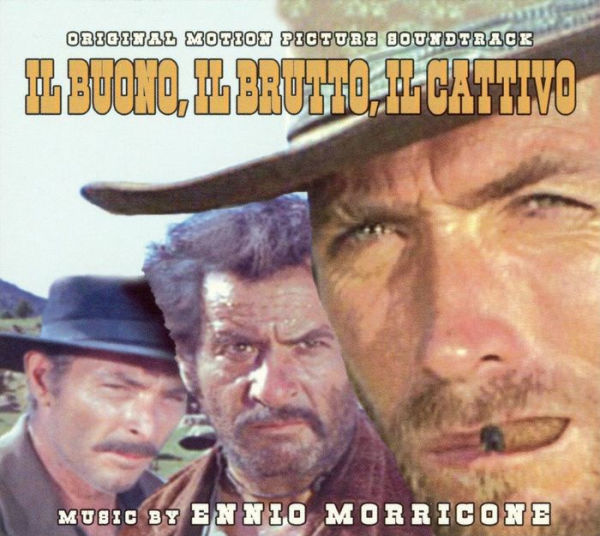 The Good, The Bad and the Ugly [Original Motion Picture Soundtrack]