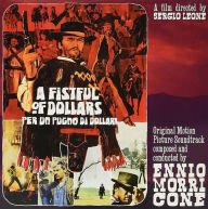Title: A Fistful of Dollars [Original Motion Picture Soundtrack], Artist: Ennio Morricone