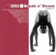 Title: Break n' Bossa: Chapter 4, Artist: N/A