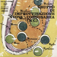 Title: Gruppo di Improvvisazione Nuovo Consonanza, Artist: Gruppo di Improvvisazione Nuova Consonanza