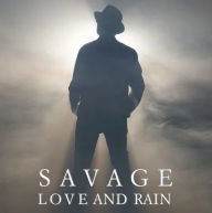 Title: Love and Rain, Artist: Savage