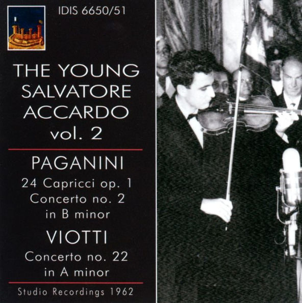 Paganini: 24 Capricci, Op. 1; Concerto No. 2; Viotti: Concerto No. 22