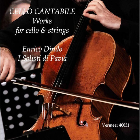 Cello Cantabile: Works for cello & strings