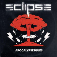 Title: Apocalypse Blues, Artist: Eclipse