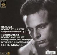 Berlioz: Romeo et Juliette; Tchaikovsky: Romeo and Juliet