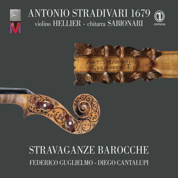 Straganze Barocche: Antonio Stradivari 1679, violino Hellier - chitarra Sabionari