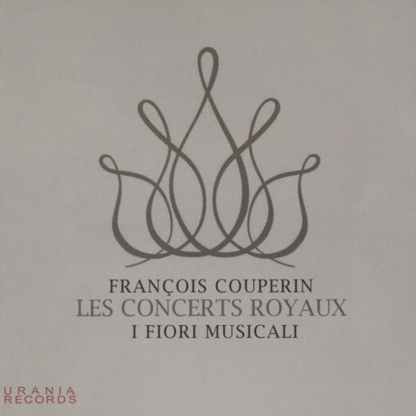 Fran¿¿ois Couperin: Les Concerts Royaux