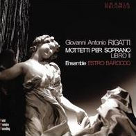 Giovanni Antonio Rigatti: Motteti per soprano, Libro II