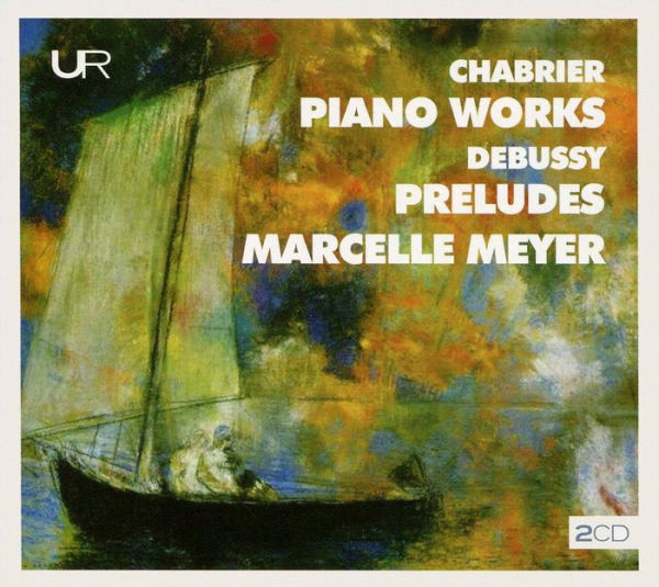 Chabrier: Piano Works; Debussy: Preludes