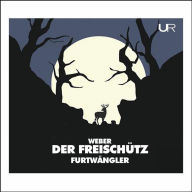 Title: Weber: Der Freischutz, Artist: Wiener Philharmoniker