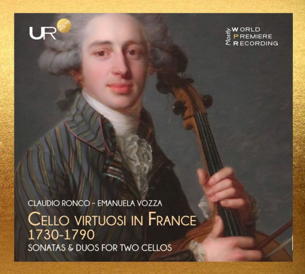 Cello Viruosi in France 1730-1790: Sonatas and Duos for Two Cellos