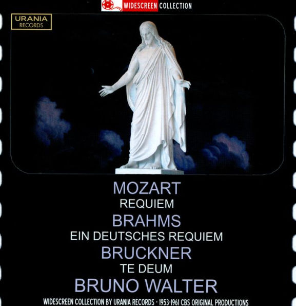 Mozart: Requiem; Brahms: Ein deutsche Requiem; Bruckner: Te Deum