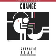 Title: Change of Heart [40th Anniversary Edition], Artist: Change