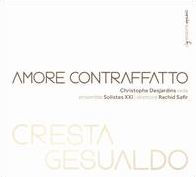 Amore Contraffatto: Cresta, Gesualdo