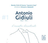 Alternative view 1 of Antonio Gidiuli #1: Il Maestro Dimenticato